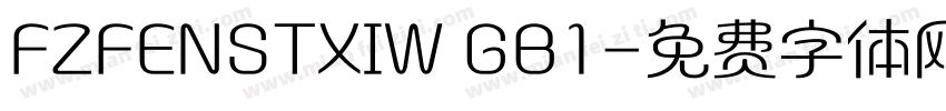 FZFENSTXIW GB1字体转换